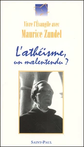 L'Atheisme, Un Malentendu ?