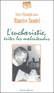 L'Eucharistie, Eviter Les Malentendus