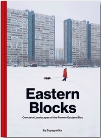  Zupagrafika - Eastern blocks - Concrete Landscapes of the Former Eastern Bloc.
