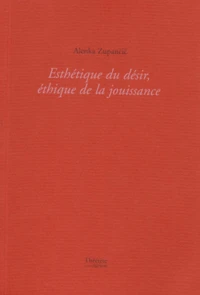 Esthétique du désir, éthique de la jouissance