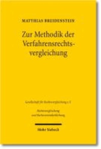 Zur Methodik der Verfahrensrechtsvergleichung - Eine Erörterung am Beispiel der Tatsachenfeststellung im deutschen und europäischen Verfahren zur Kontrolle horizontaler Zusammenschlüsse von Unternehmen.