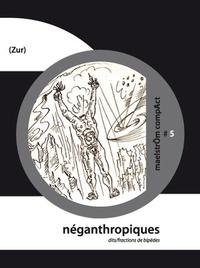  Zur - Néganthropiques.