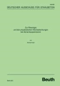 Zur Rheologie und den physikalischen Wechselwirkungen bei Zementsuspensionen - DAfStb-Heft 605.