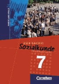 Zur Sache: Sozialkunde 7. Grundausgabe Rheinland-Pfalz.