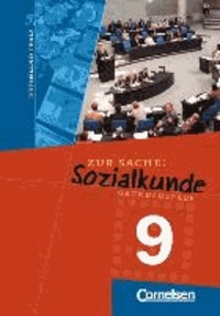 Zur Sache: Sozialkunde 9. Grundausgabe Rheinland-Pfalz.