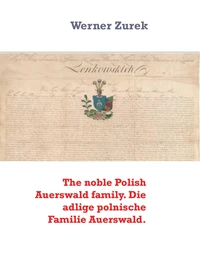 The noble Polish Auerswald family. Die adlige polnische Familie Auerswald.