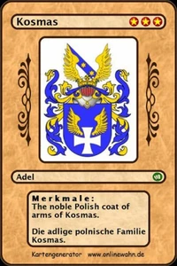 The noble Polish coat of arms of Kosmas. Die adlige polnische Familie Kosmas.