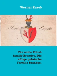 The noble Polish family Brandys. Die adlige polnische Familie Brandys.
