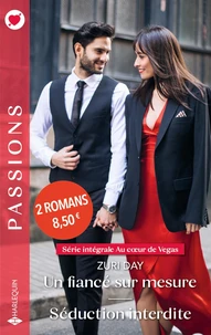 Un fiancé sur mesure ; Séduction interdite