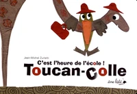 C'est l'heure de l'école ! Toucan-colle