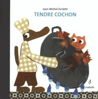 Tendre cochon