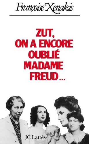 Zut, on a encore oublié Madame Freud - Occasion