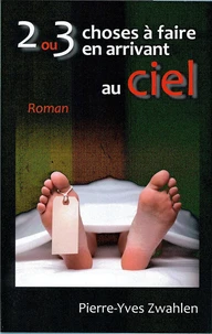 2 ou 3 choses à faire en arrivant au ciel !