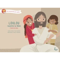 Loulou raconte la Bible, Tome 4 L’histoire de Jésus