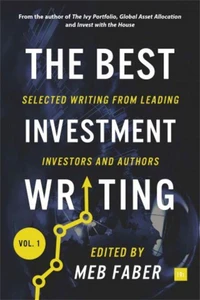 The Best Investment Writing, Volume 1