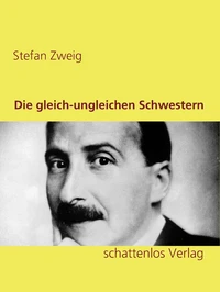 Die gleich-ungleichen Schwestern