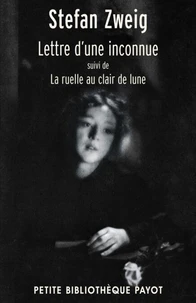 Lettre d'une inconnue. Suivi de La ruelle au clair de lune