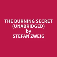 The Burning Secret (Unabridged)