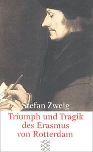 Triumph und Tragik des Erasmus von Rotterdam
