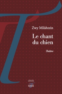 Zwy Milhstein - Le chant du chien.