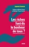 Zygmunt Bauman - Les riches font-ils le bonheur de tous ? 2e  éd..