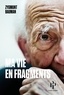 Zygmunt Bauman et Frédéric Joly - Ma vie en fragments.