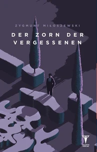 Der Zorn der Vergessenen