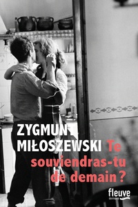 Livres anglais en ligne téléchargement gratuit Te souviendras-tu de demain ? (Litterature Francaise) par Zygmunt Miloszewski