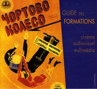 Guide des formations aux métiers du cinéma, de l'audiovisuel et du multimédia